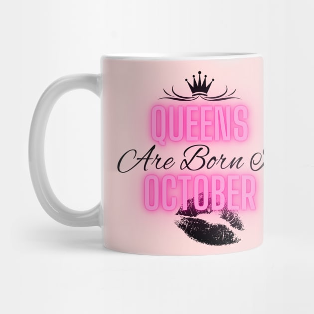 Queens are born in October - Quote by SemDesigns